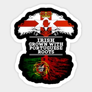 Northern Irish Grown With Portuguese Roots - Gift for Portuguese With Roots From Portugal Sticker